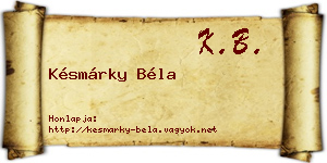 Késmárky Béla névjegykártya